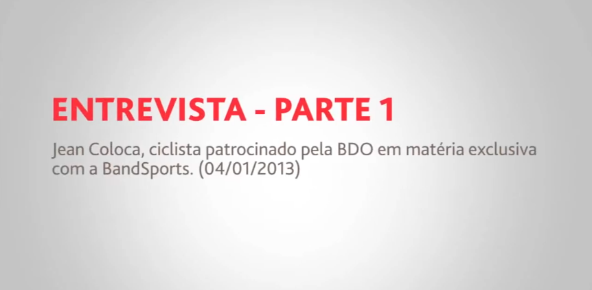 Jean Coloca, ciclista patrocinado pela BDO, em matéria exclusiva da BandSports. Parte 1